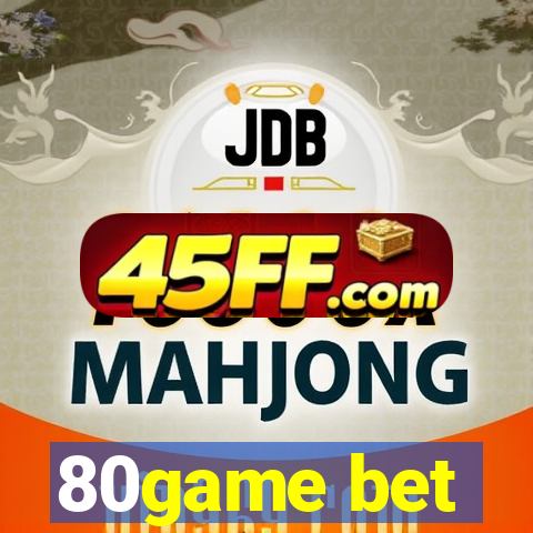 80game bet